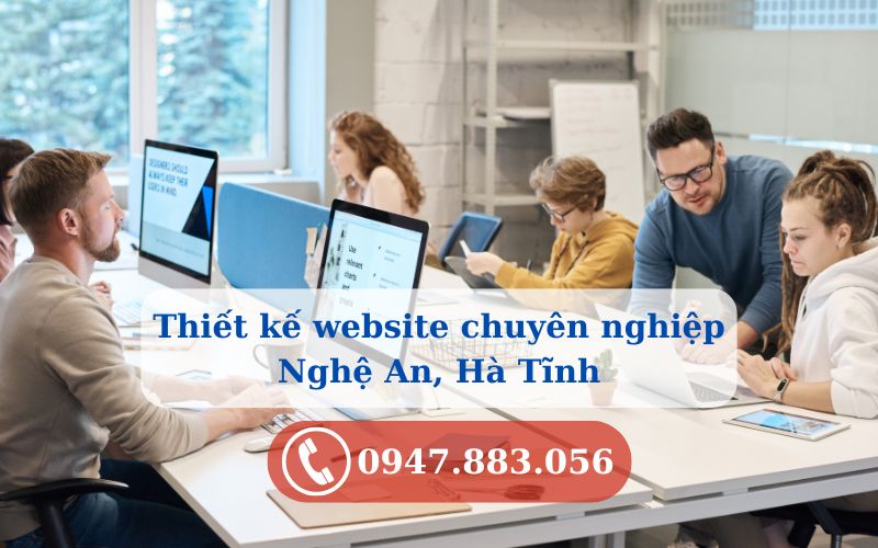 Tiêu chí đánh giá dịch vụ thiết kế website Nghệ An chuyên nghiệp